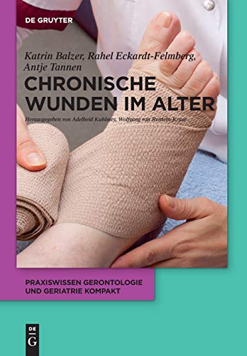 Chronische Wunden im Alter by Katrin Balzer ISBN 9783110501230