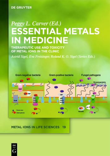 Essential Metals in Medicine: Therapeutic Use and Toxicity of Metal Ions in the Clinic by Kaleigh Roberts ISBN 9783110526912