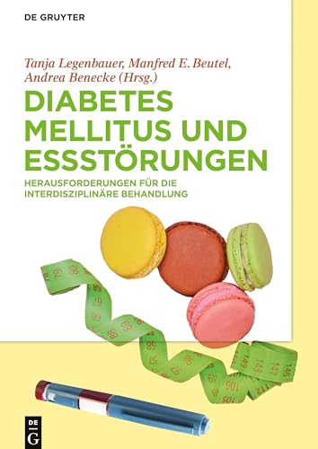 Diabetes Mellitus und Essstörungen by Tanja Legenbauer ISBN 9783110581522