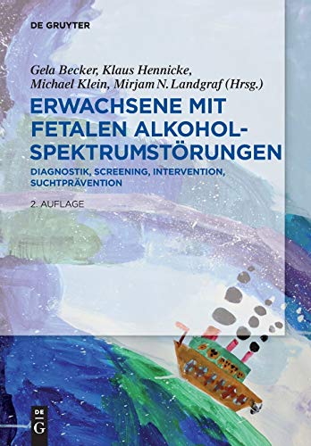 Erwachsene mit Fetalen Alkoholspektrumstörungen by Gela Becker ISBN 9783110595956