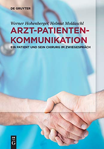 Arzt-Patienten-Kommunikation by Werner Hohenberger ISBN 9783110609561