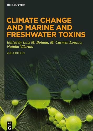 Climate Change and Marine and Freshwater Toxins by Luis M Botana ISBN 9783110622928