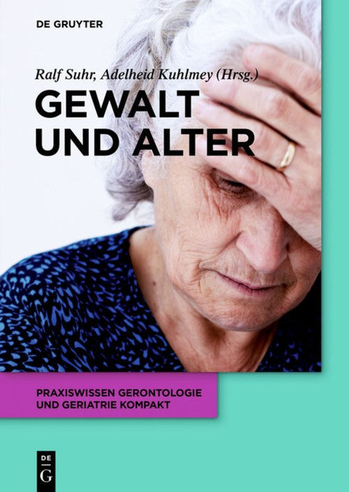 Gewalt und Alter by Ralf Suhr ISBN 9783110650020