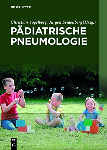 Pädiatrische Pneumologie by Christian Vogelberg ISBN 9783110693393