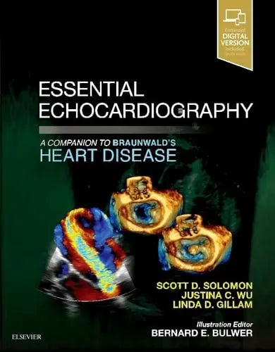 Essential Echocardiography A Companion to Braunwald's Heart Disease ISBN 9780323392266