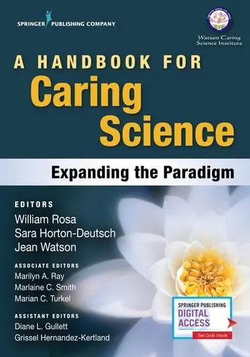 A Handbook for Caring Science Expanding the Paradigm by William Rosa 978-0826133885 - front cover