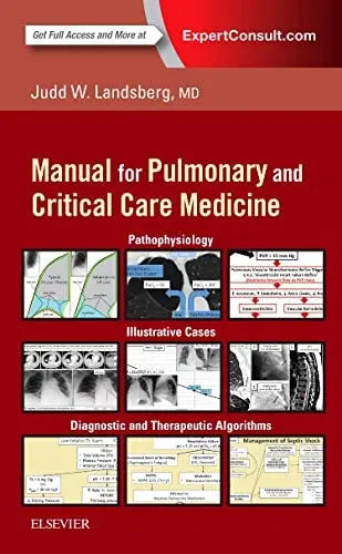 Clinical Practice Manual for Pulmonary and Critical Care Medicine by Judd Landsberg 1st Edition ISBN 9780323399524