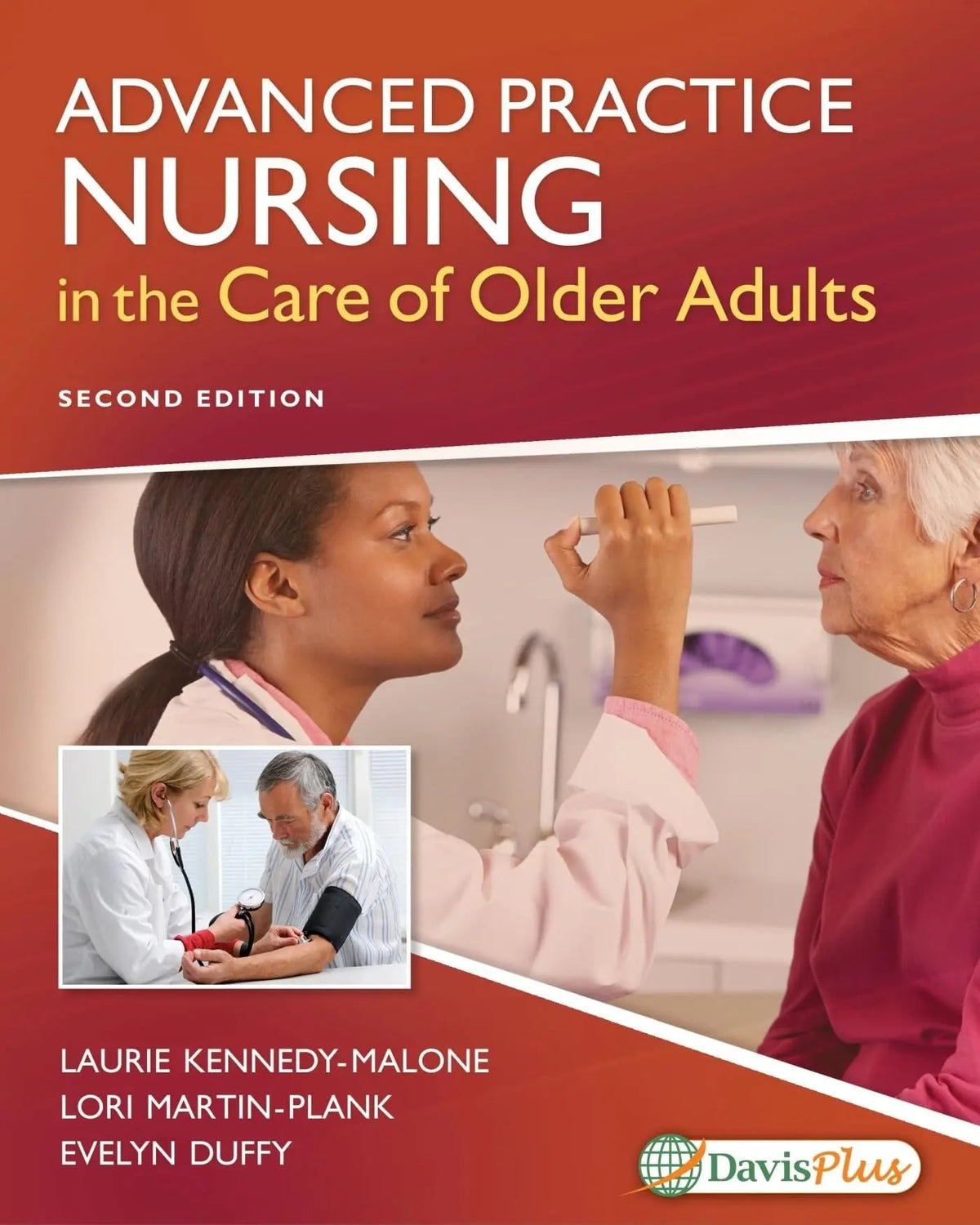 Advanced Practice Nursing in the Care of Older Adults by Laurie Kennedy-Malone ISBN 9780803666610 - front cover