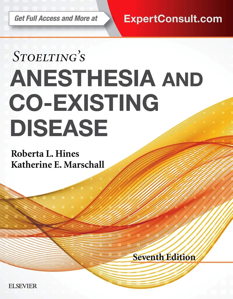 Stoelting's Anesthesia and Co-existing Disease by Katherine E. Marschall 7th Edition ISBN 9780323401371