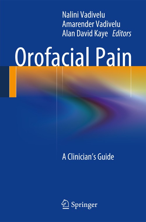 Orofacial Pain by Nalini Vadivelu ISBN 9783319018744