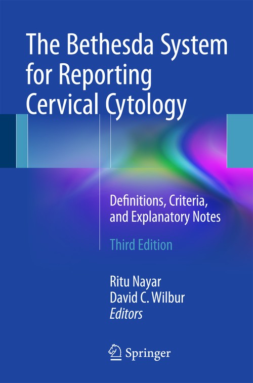 The Bethesda System for Reporting Cervical Cytology by Ritu Nayar ISBN 9783319110738