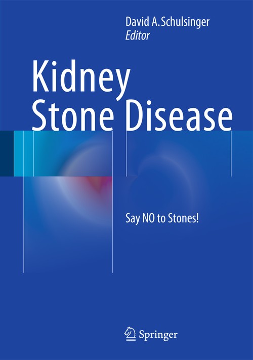 Kidney Stone Disease by David A Schulsinger ISBN 9783319121048