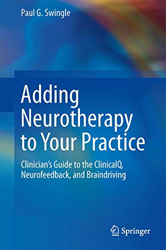 Adding Neurotherapy to Your Practice by Paul G Swingle ISBN 9783319155265
