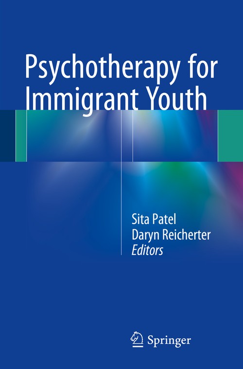 Psychotherapy for Immigrant Youth by Sita Patel ISBN 9783319246918