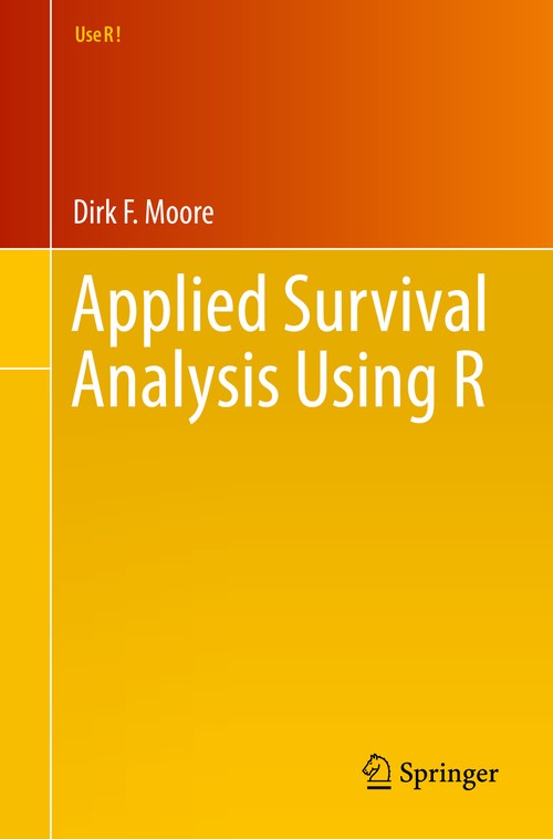 Applied Survival Analysis Using R by Dirk F Moore ISBN 9783319312439