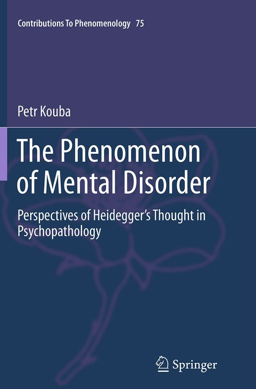 The Phenomenon of Mental Disorder by Petr Kouba ISBN 9783319362373