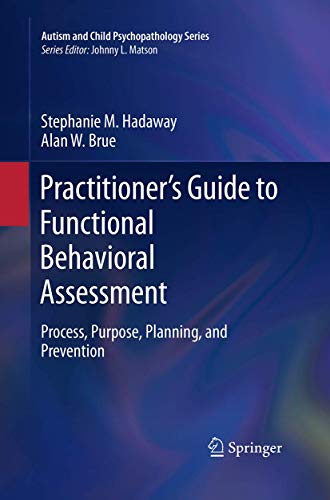 Practitioners Guide to Functional Behavioral Assessment by Stephanie M Hadaway ISBN 9783319366197