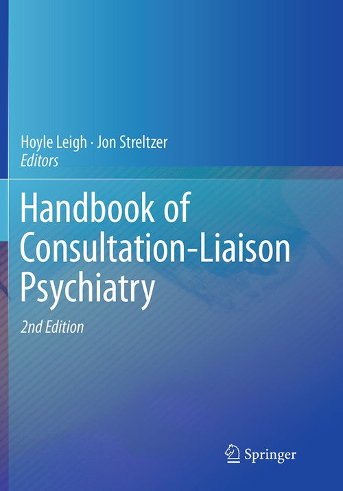 Handbook of Consultation-Liaison Psychiatry by Hoyle Leigh ISBN 9783319374406