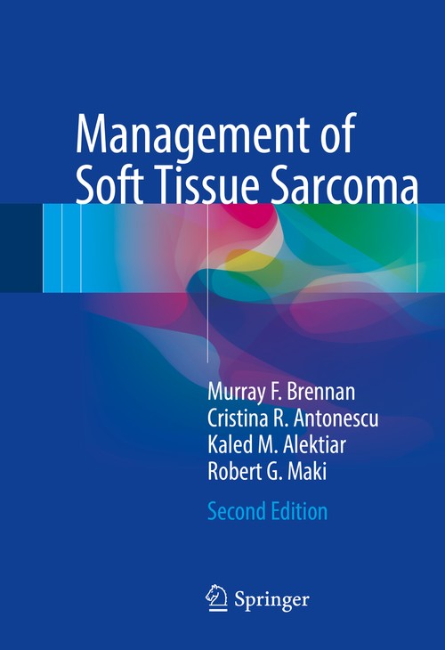 Management of Soft Tissue Sarcoma by Murray F Brennan ISBN 9783319419046