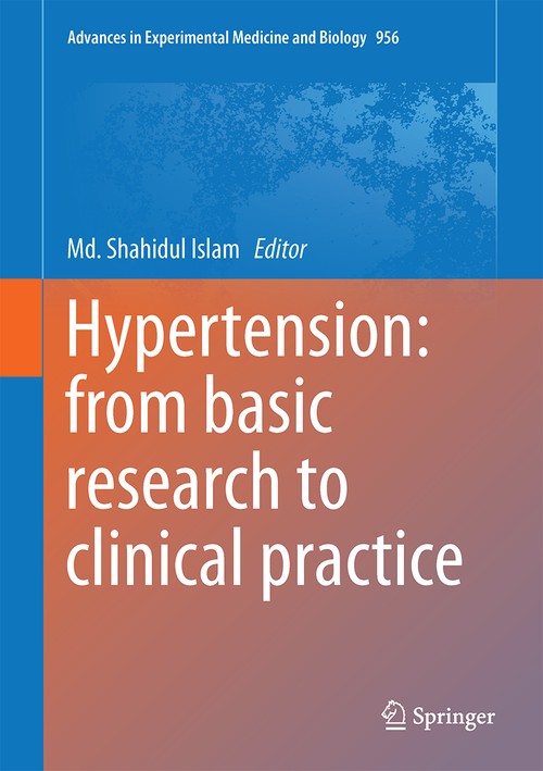 Hypertension: from basic research to clinical practice by Md Shahidul Islam ISBN 9783319442501