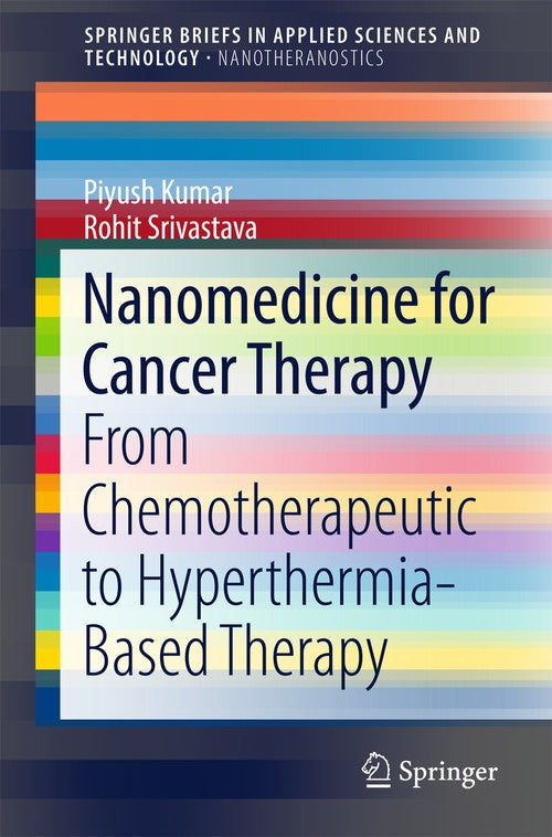 Nanomedicine for Cancer Therapy by Piyush Kumar ISBN 9783319458250