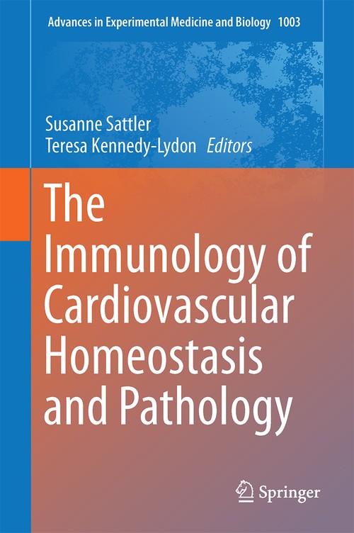 The Immunology of Cardiovascular Homeostasis and Pathology by Susanne Sattler ISBN 9783319576114