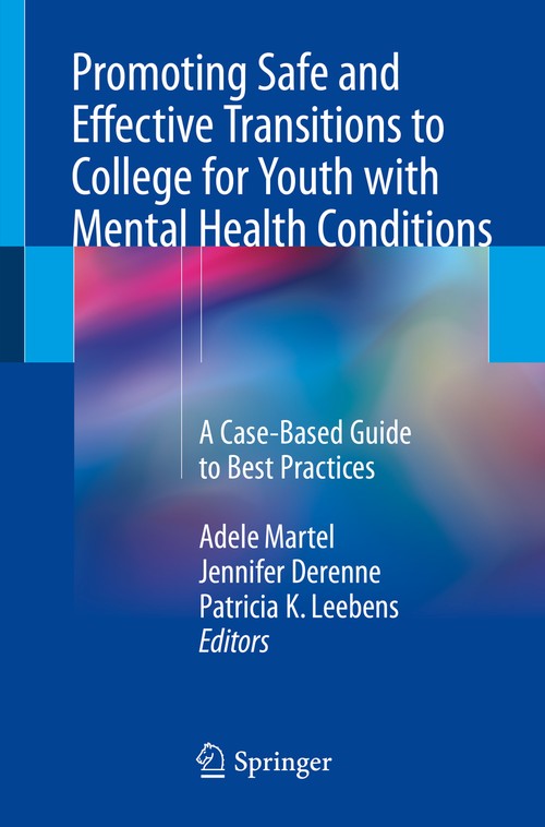 Promoting Safe and Effective Transitions to College for Youth with Mental Health Conditions by Adele Martel ISBN 9783319688930