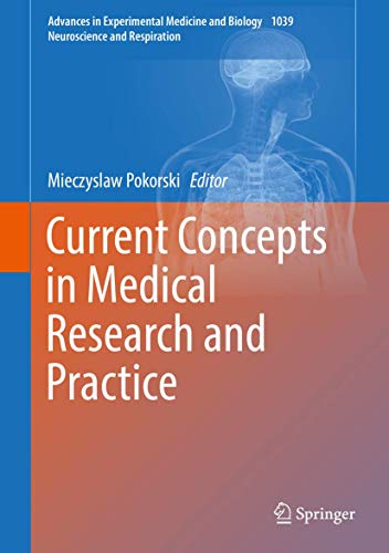 Current Concepts in Medical Research and Practice by Mieczyslaw Pokorski ISBN 9783319741499