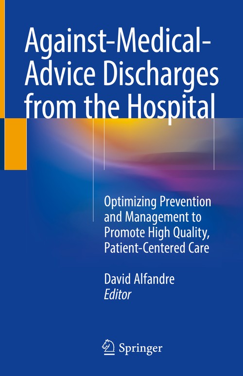 AgainstMedicalAdvice Discharges from the Hospital by David Alfandre ISBN 9783319751290