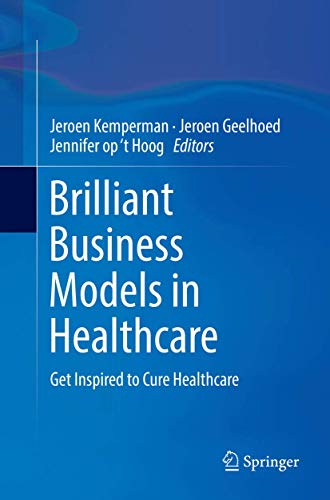 Brilliant Business Models in Healthcare by Jeroen Kemperman ISBN 9783319799537