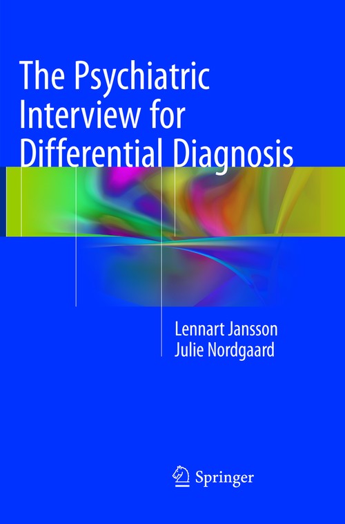 The Psychiatric Interview for Differential Diagnosis by Lennart Jansson ISBN 9783319814650