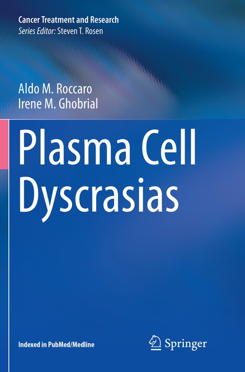 Plasma Cell Dyscrasias by Aldo M Roccaro ISBN 9783319820781