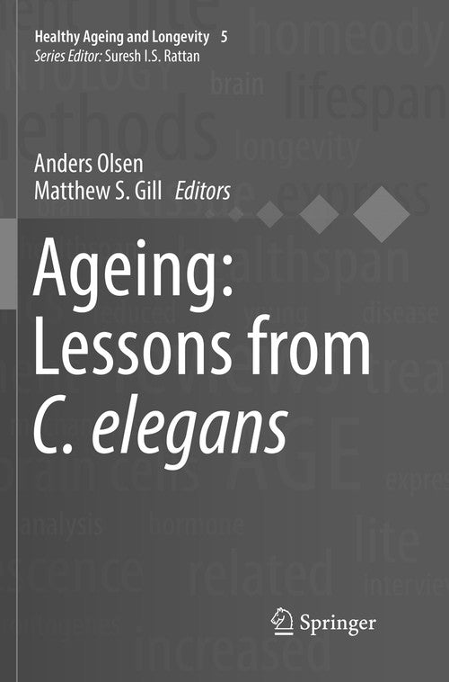 Ageing: Lessons from C. elegans by Anders Olsen ISBN 9783319831145