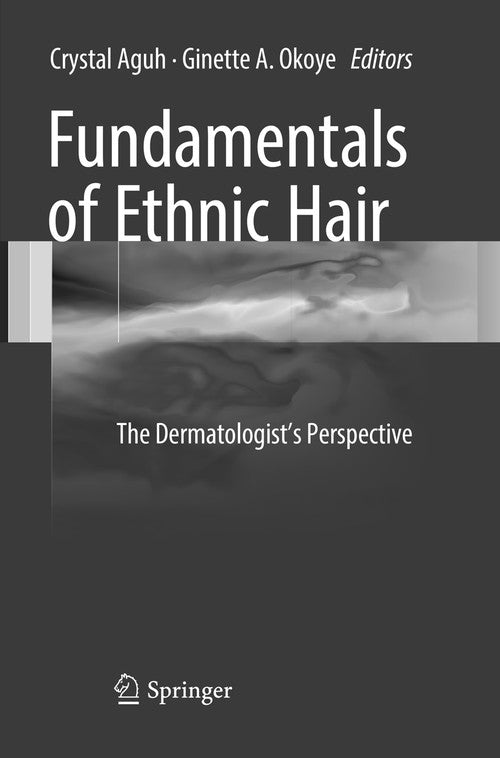 Fundamentals of Ethnic Hair by Crystal Aguh ISBN 9783319833514
