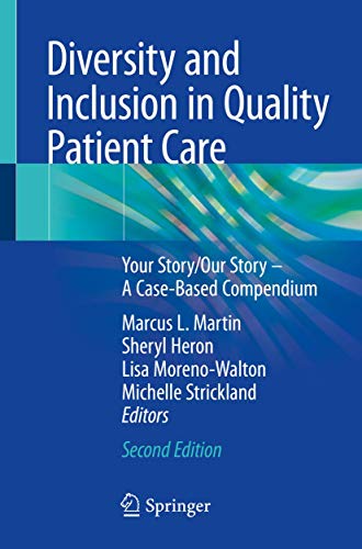 Diversity and Inclusion in Quality Patient Care by Marcus L Martin ISBN 9783319927619