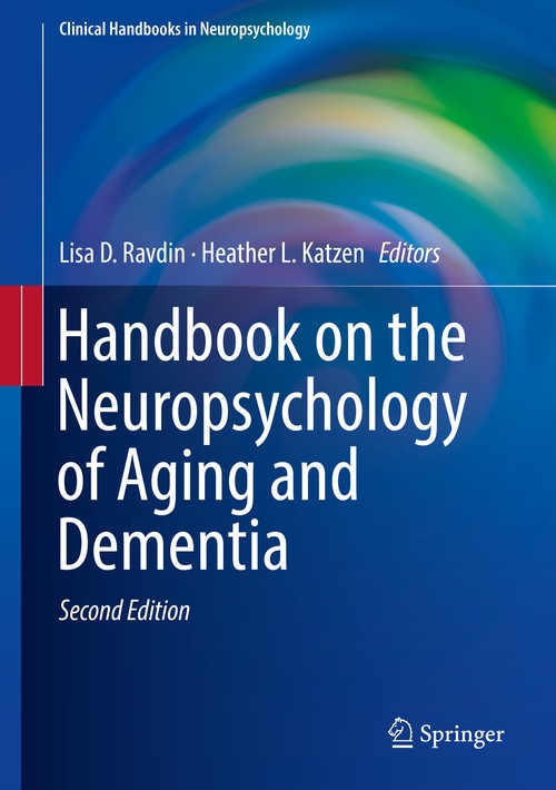 Handbook on the Neuropsychology of Aging and Dementia by Lisa D Ravdin ISBN 9783319934969