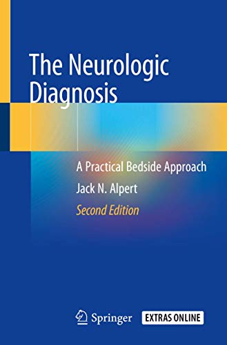 The Neurologic Diagnosis by Jack N Alpert ISBN 9783319959504