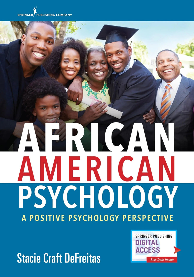 African American Psychology A Positive Psychology Perspective by Stacie Craft DeFreitas 1st Edition ISBN 9780826150059
