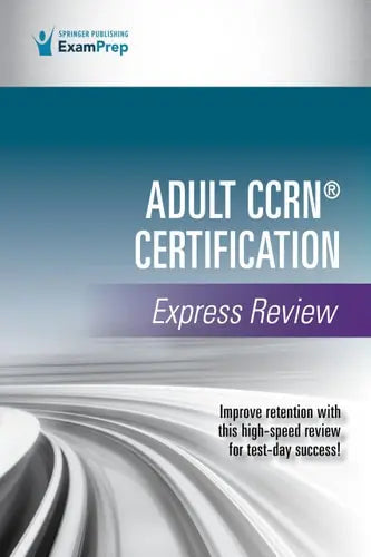 Adult CCRN(R) Certification Express Review ISBN 9780826159557 - front cover