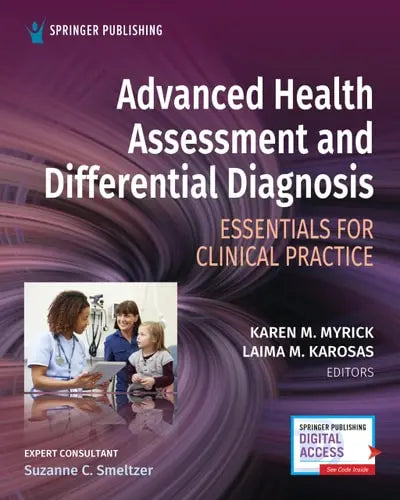 Advanced Health Assessment and Differential Diagnosis Essentials for Clinical Practice by Karen M. Myrick ISBN: 978-0826162496 - front cover