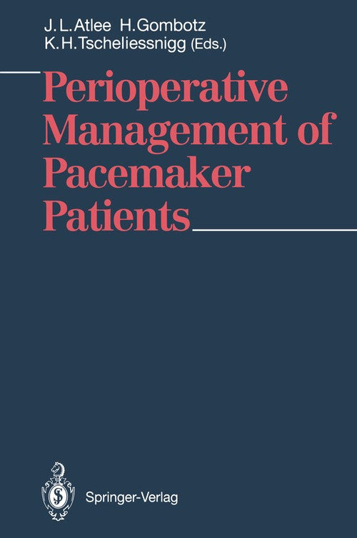 Perioperative Management of Pacemaker Patients by Jl Atlee Iii | ISBN-13 9783540538745