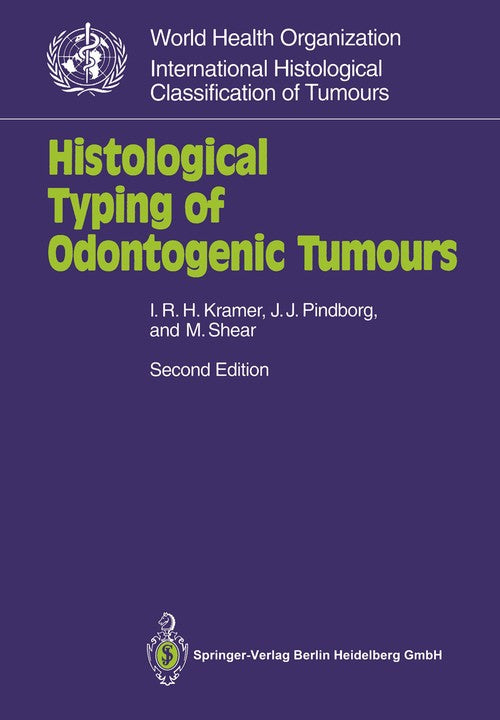 Histological Typing of Odontogenic Tumours by Ivor Rh Kramer | ISBN-13 9783540541424