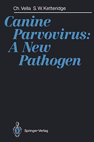 Canine Parvovirus: A New Pathogen by Cherelyn Vella | ISBN-13 9783540543145