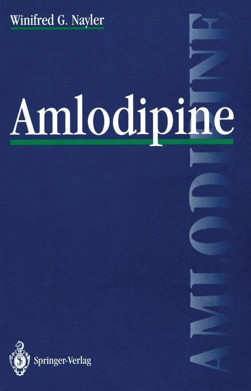 Amlodipine by Winifred G Nayler | ISBN-13 9783540566984