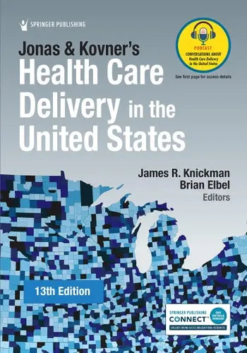 Jonas and Kovner's Health Care Delivery in the United States by James R. Knickman ISBN: 978-0826173034