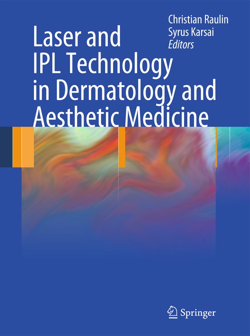 Laser and IPL Technology in Dermatology and Aesthetic Medicine by Christian Raulin | ISBN-13 9783642034374