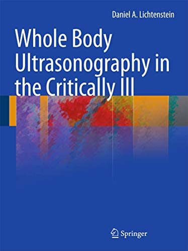 Whole Body Ultrasonography in the Critically Ill by Daniel A Lichtenstein | ISBN-13 9783642053276