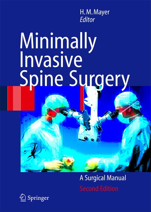 Minimally Invasive Spine Surgery by H Michael Mayer | ISBN-13 9783642059711