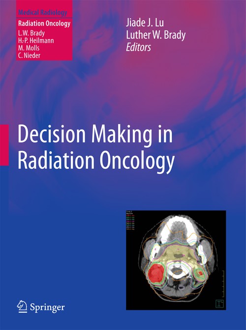 Decision Making in Radiation Oncology by Jiade J Lu | ISBN-13 9783642124624