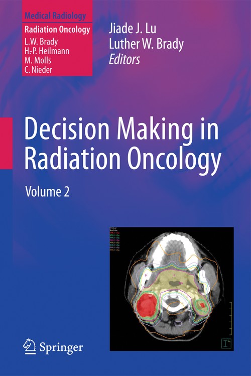 Decision Making in Radiation Oncology by Jiade J Lu | ISBN-13 9783642163326